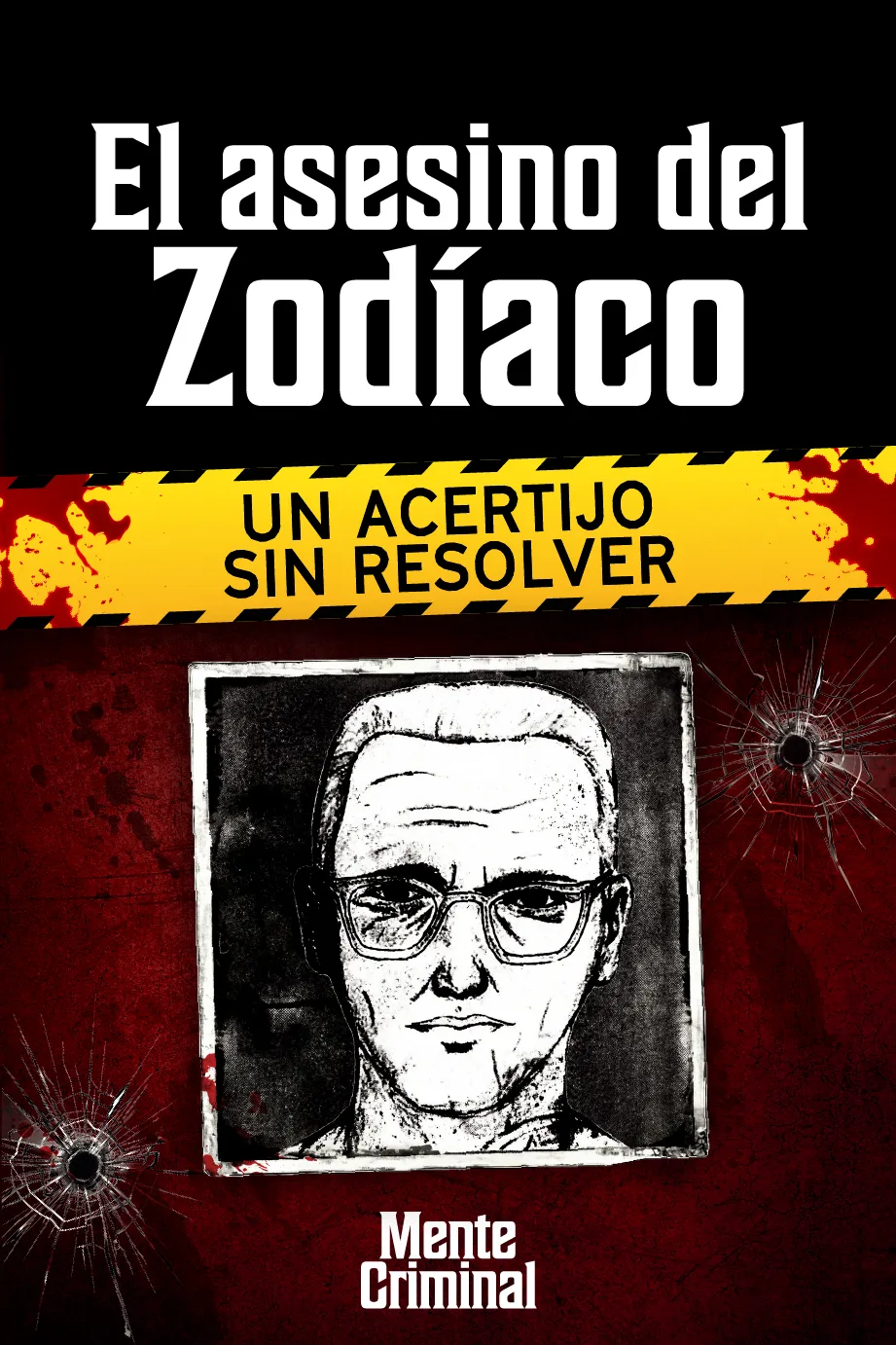 El asesino del Zodíaco, un acertijo sin resolver