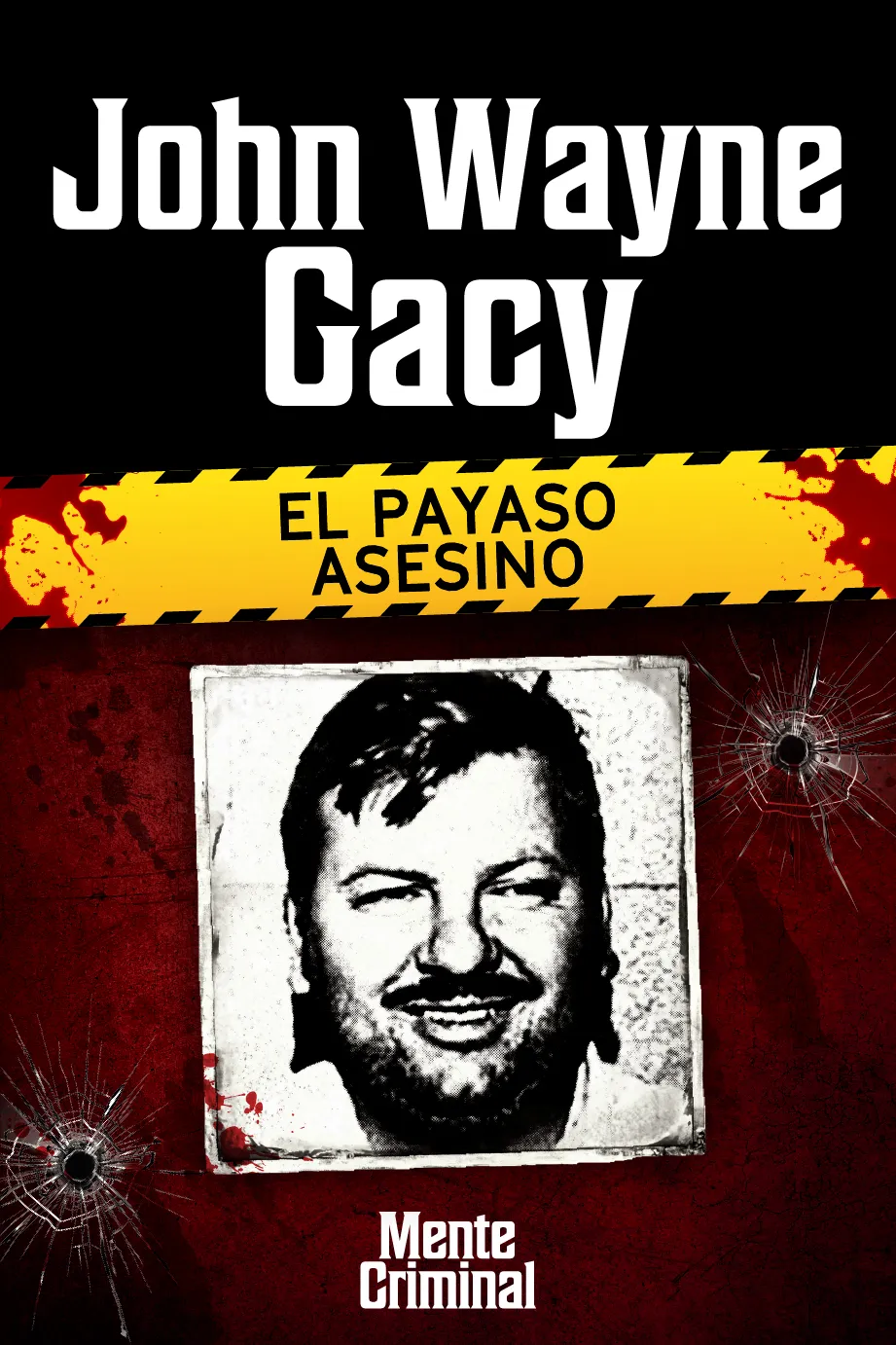 John Wayne Gacy, el payaso asesino